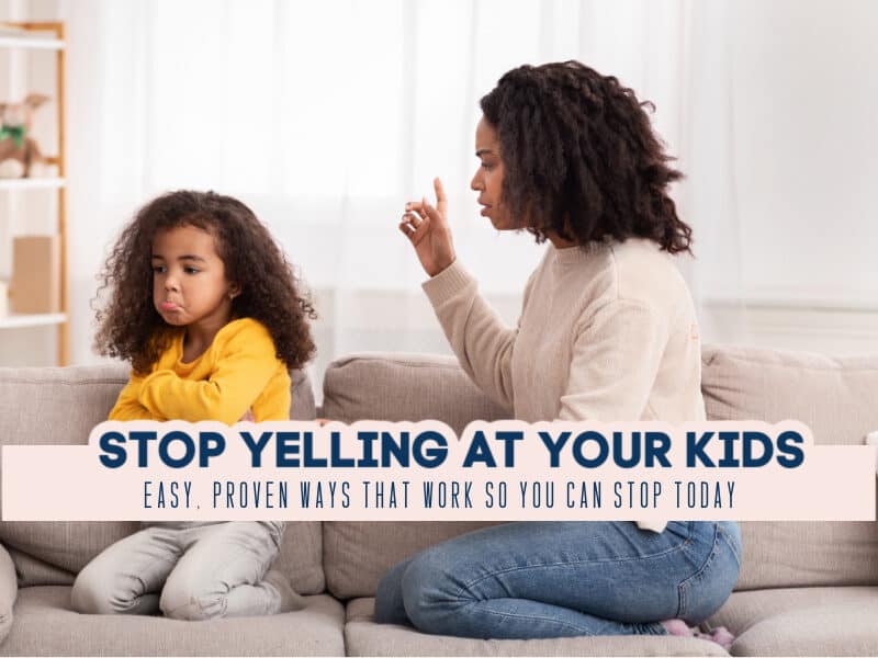 How to Stop Yelling at Your Kids